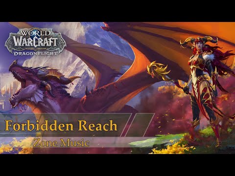 Forbidden Reach Music - Dragonflight Music