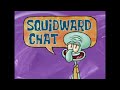 SpongeBob Squidward Chat Theme Song