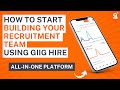 How To Start Building Your Recruitment Team Using Giig Hire