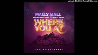 Mally Mall Ft. French Montana, 2 Chainz - Where You At (JC Exclusive Remix) Clean