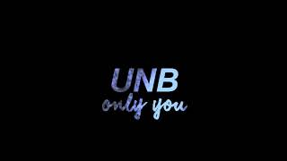 UNB - Only One (Acapella)