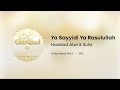 Haddad Alwi Sulis Ya Sayyidi Ya Rasulullah Lirik Video