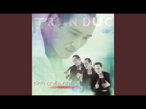 Thể hiện bởi Trần Đức