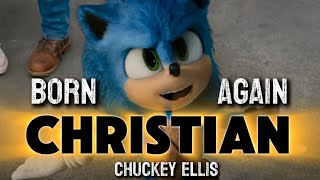 Born Again Christian - Chuckey Ellis || AMV || Sonic The Hedgehog