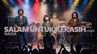 Download lagu Nadia - Salam Untuk Kekasih (Indie Psyche Cover) mp3