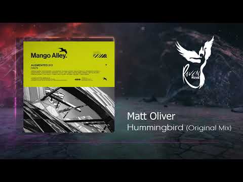 PREMIERE: Matt Oliver - Hummingbird (Original Mix) [Mango Alley]