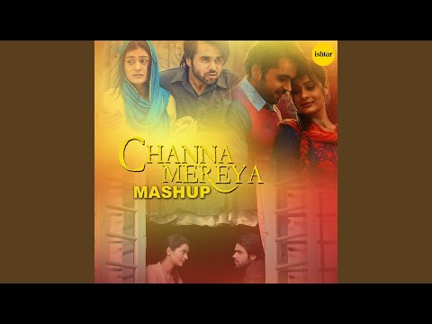 Channa Mereya Mashup
