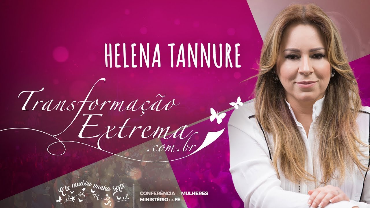 Transformação Extrema 2019 || Pra. Helena tannure