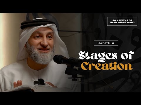 40 Nawawi Hadiths | 04 Stages of Creation