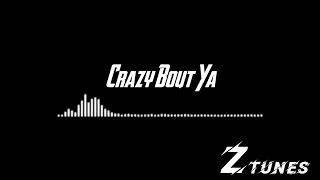 Crazy Bout Ya