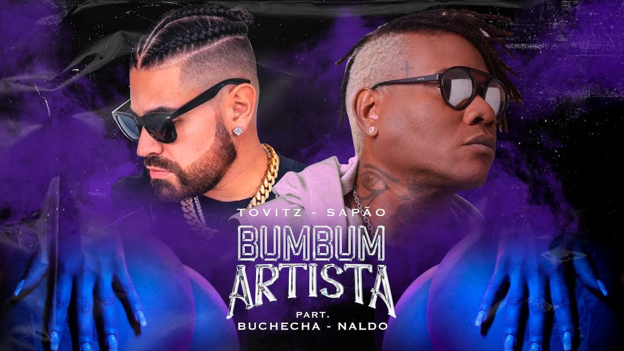 DJ Tovitz & Mc Sapão - Bumbum Artista (feat. Buchecha, Naldo Benny)