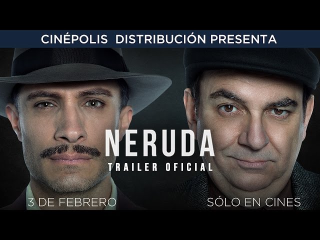 NERUDA | TRAILER OFICIAL