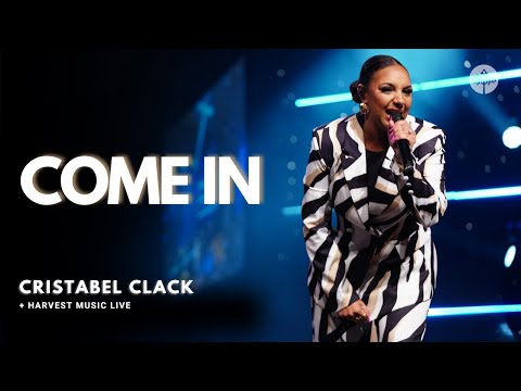 Come In - Cristabel Clack & Harvest Music Live