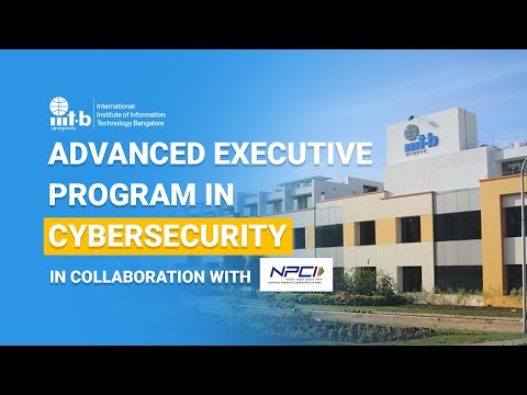 Advanced Executive Program In Cybersecurity | Cyber Security Course | IIIT Bangalore | Simplilearn