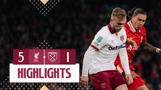 Liverpool 5-1 West Ham | Carabao Cup Highlights