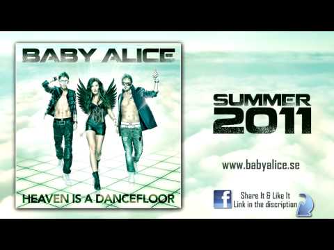 Baby Alice - Heaven is a Dancefloor (Radio Edit)