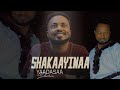 SHAKAAYINAA YADESA SHIRI NEW ALBUM