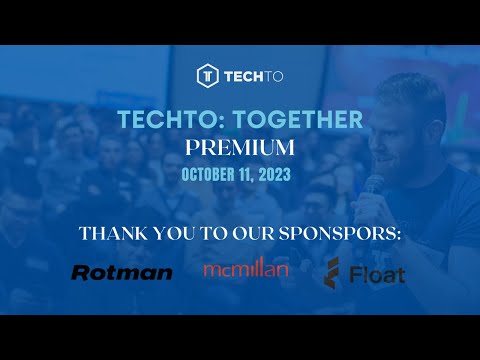 TechTO: Together | Oct 11, 2023 featuring Omar Dahla, Naheed Kurji, Christy Prada & Ruslan Nikolaev
