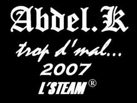 Abdel.K - Trop d'mal...