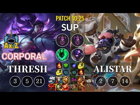 AXIZ Corporal Thresh vs Alistar Sup - KR Patch 10.25