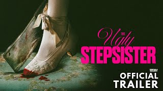 The Ugly Stepsister | Official Trailer | In Cinemas 25th April