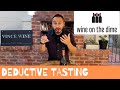 DECODING THE DEDUCTIVE TASTING METHOD Ft WINE ON THE DIME