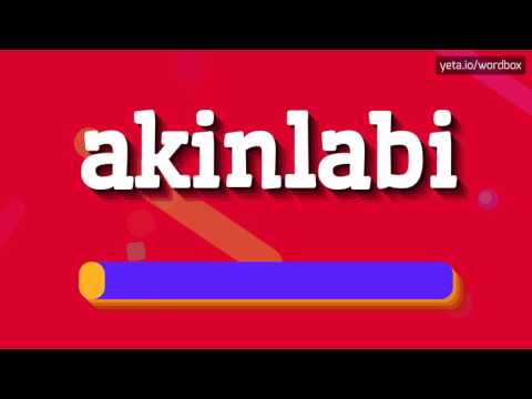 AKINLABI - HOW TO PRONOUNCE IT!?