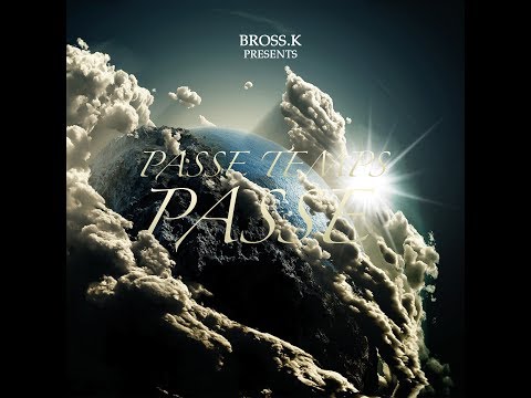 Bross.K -  Passe-Temps passe [AUDIO]