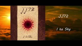 JJ72 - I to Sky (Full Album)