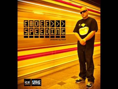 Emdee - Speeding  (Produced by Nazor)