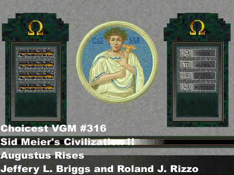 Choicest VGM - VGM #316 - Sid Meier's Civilization II - Augustus Rises