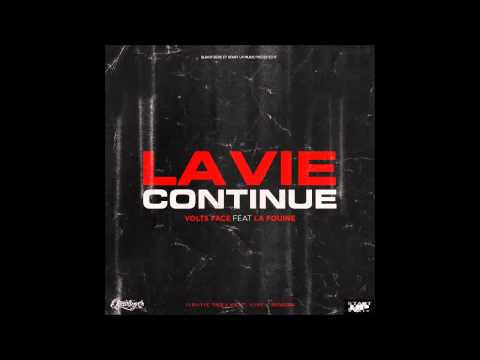 Volts Face Ft. La Fouine - La vie continue (Audio)