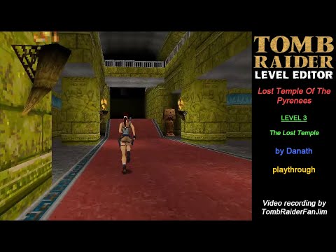 Tomb Raider Custom TRLE - Lost Temple Of The Pyrenees | The Lost Temple (by Danath)