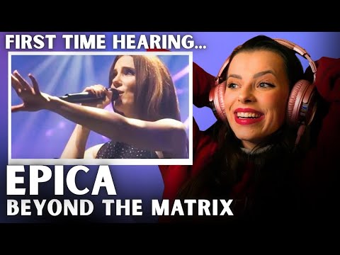 This Song Completely WOWED Me… Epica – Beyond the Matrix (Reaction) 😳🔥