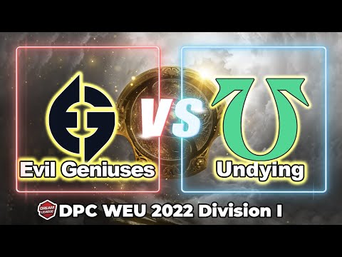 [ DOTA 2 LIVE ] EG VS Undying | NA 2021/22 BO3 - English Cast Game 2