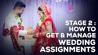 Stage 2 : Wedding Photography | How to get & manage Wedding Photography Clients in India