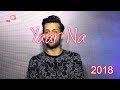 Atif Aslam New Song Latest || Kise da Yaar Feat QB 2018