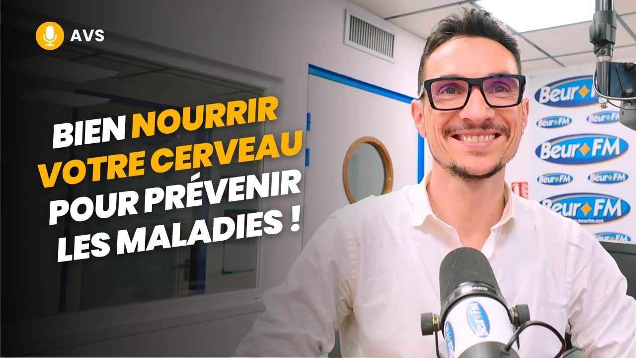 [AVS] Bien nourrir votre cerveau pour prévenir les maladies ! - Dr Guillaume Fond