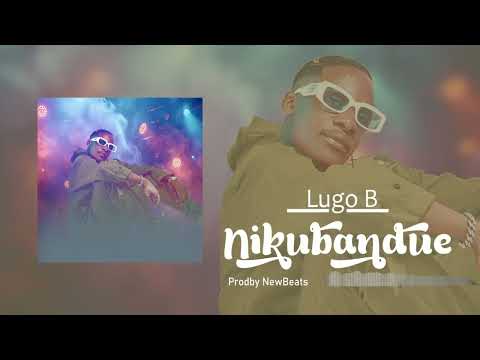 Lugo B   Nikubandue Official Visualizer