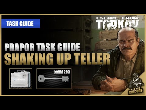 Shaking Up Teller 12.12 (Dorms 203 Key) - Prapor Task Guide - Escape From Tarkov EFT