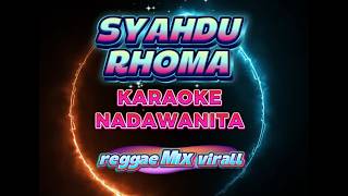 Download lagu SYAHDU | karaoke nada CEWEK/wanita | reggae mix | virall | hd audio | cl music mp3