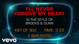 Brooks &amp; Dunn - I&#39;ll Never Forgive My Heart (Karaoke)