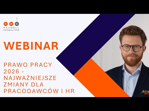 Webinar Prawo pracy 2026 – najważniejsze zmiany dla pracodawców i HR