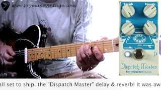 Video thumbnail for Earthquaker Devices Dispatch Master by Prymaxe