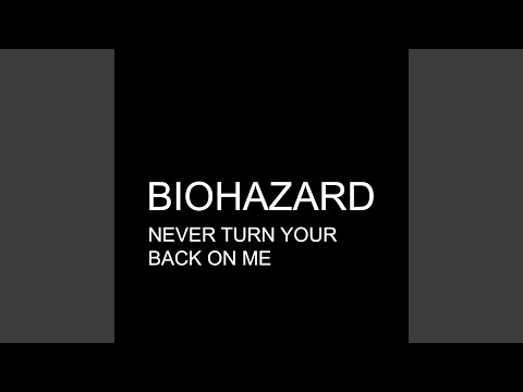 Never Turn Your Back On Me