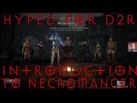 Hyped For D2R - Introduction To Necromancer