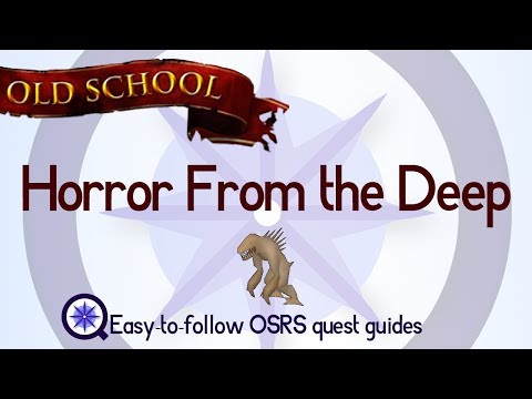 Horror From the Deep - OSRS 2007 - Easy Old School Runescape Quest Guide