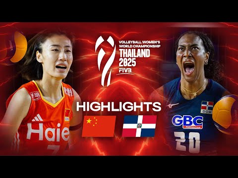China 🇨🇳 vs. Dominican Republic 🇩🇴 - Highlights | Women's World Championships 2025