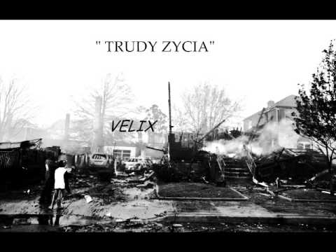 09. velix - trudy zycia