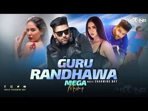 Guru Randhawa Mega Mashup ft. Sonam Bajwa | Music Charming Boy 2024
